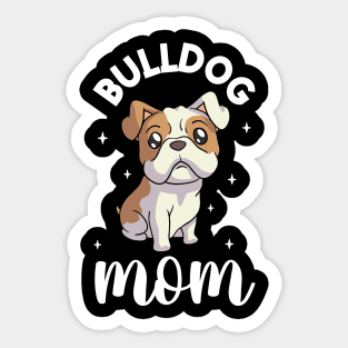 Bulldog Mom - Bulldog Sticker